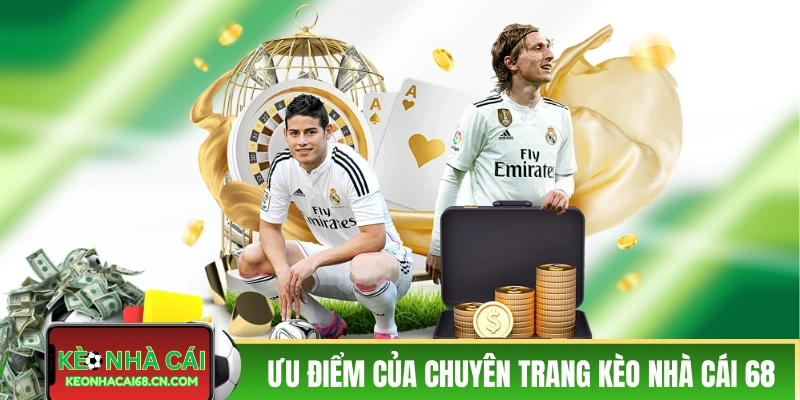 Giới Thiệu Kèo Nhà Cái - Chuyên Trang Cung Cấp Kèo Thơm 3 Các ưu điểm của chuyên trang Kèo Nhà Cái