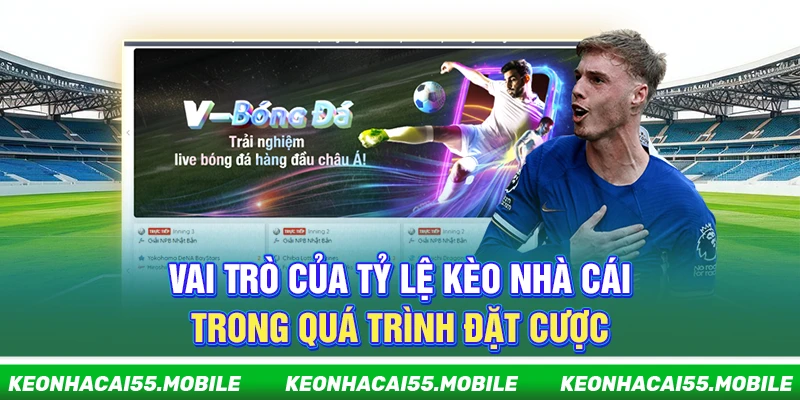 Kèo Nhà Cái Mobile ⭐️ Soi Tỷ Lệ Kèo Bóng Đá, Keonhacai Trực Tiếp 22 Vai trò của tỷ lệ kèo nhà cái trong quá trình đặt cược