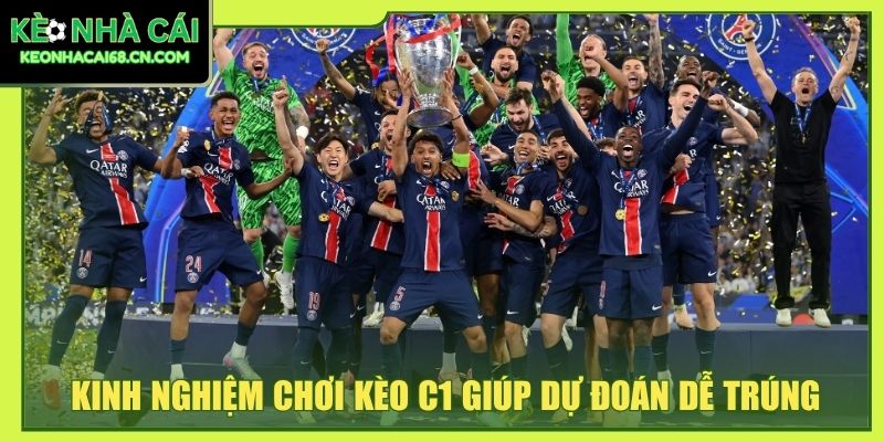 Kinh Nghiệm Chơi Kèo C1 Giúp Phân Tích Trận Đấu Sát Hơn 2 Kinh nghiệm chơi kèo C1 giúp dự đoán dễ trúng