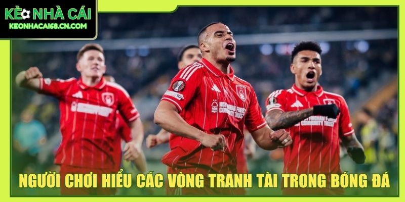 Đá Play Off Là Gì? Giải Mã Trận Đấu Sống Còn Trong Bóng Đá 4 Người chơi nên hiểu các vòng tranh tài trong bóng đá