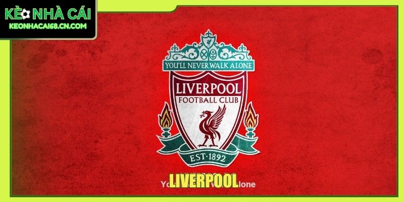 Liverpool - Đế Chế Đỏ Viết Nên Những Chương Sử Rực Lửa 1 Liverpool
