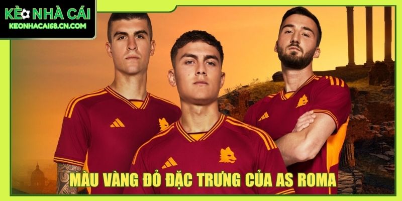 Màu vàng đỏ đặc trưng của AS Roma