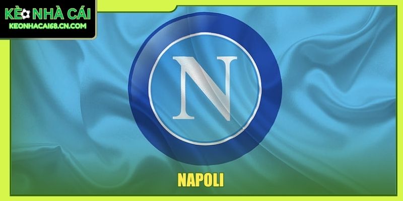 Napoli - Hành Trình Chinh Phục Đỉnh Cao Nền Bóng Đá Ý 1 Napoli