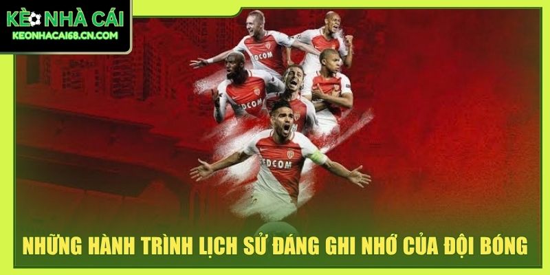 AS Monaco - Dấu Ấn Khác Biệt Trên Bản Đồ Bóng Đá Pháp 3 Những hành trình lịch sử đáng ghi nhớ của đội bóng